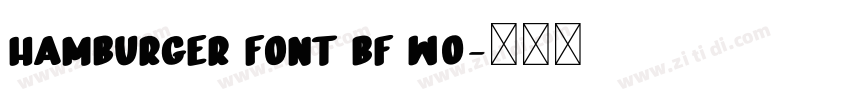 Hamburger Font BF W0字体转换